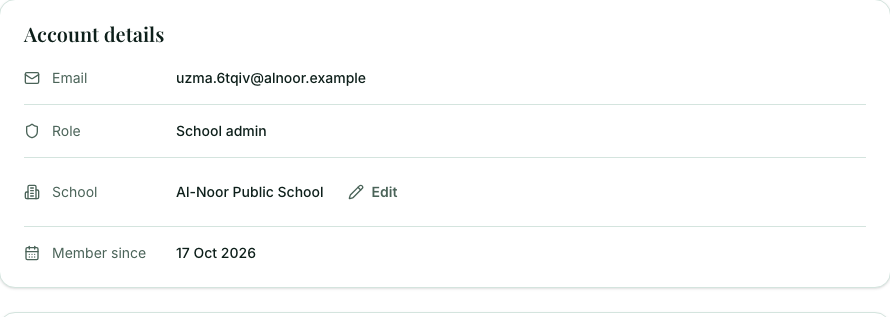 The account details: email, role, school and the date you joined